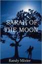 Sarah Of The Moon - Randy Mixter