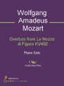 Overture from Le Nozze di Figaro KV492 - Piano - Ferdinand Beyer, Wolfgang Amadeus Mozart