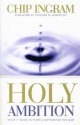 Holy Ambition: What it Take to Make a Difference for God - Chip Ingram