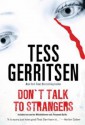 Don't Talk To Strangers - Tess Gerritsen