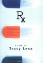 Rx - Tracy Lynn, Elizabeth J. Braswell