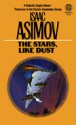 The Stars, Like Dust - Isaac Asimov