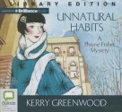 Unnatural Habits - Stephanie Daniel, Kerry Greenwood