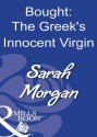 Bought: The Greek's Innocent Virgin (Mills & Boon Modern) (Harlequin Presents) - Sarah Morgan