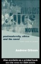 Postmodernity, Ethics and the Novel - Andrew Gibson