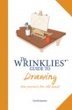 The Wrinklies' Guide to Drawing: New Pursuits for Old Hands - Richard Pomfret, Richard Pomfret, Neil Buchanan