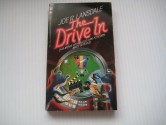 The Drive-In (A B-Movie with Blood and Popcorn, Made in Texas) - Joe R. Lansdale