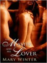 The Master and his Lover - Mary Winter