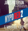 NYPD Red 2 - James Patterson, Marshall Karp