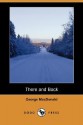 There and Back (Dodo Press) - George MacDonald