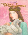 The Wild Swans - Hans Christian Andersen, Amy Ehrlich, Susan Jeffers