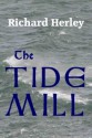 The Tide Mill - Richard Herley