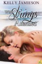 With Strings Attached (San Amaro Singles) - Kelly Jamieson