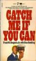 Catch Me If You Can - Frank W. Abagnale, Stan Redding