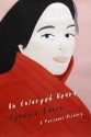 An Enlarged Heart: A Personal History - Cynthia Zarin