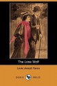 The Lone Wolf (Dodo Press) - Louis Joseph Vance