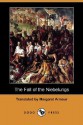 The Fall of the Niebelungs (Dodo Press) - Margaret Armour