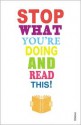 Stop What You're Doing and Read This! - Carmen Callil, Mark Haddon, Michael Rosen, Zadie Smith, Jeanette Winterson, Blake Morrison, Maryanne Wolf, Tim Parks, Jane Davis, Nicholas G. Carr