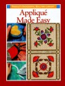 Applique Made Easy (Rodale's Successful Quilting Library) - Karen Costello Soltys