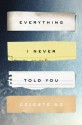 Everything I Never Told You - Celeste Ng