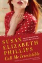 Call Me Irresistible (Wynette, Texas #6) - Susan Elizabeth Phillips