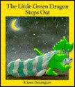 The Little Green Dragon Steps Out - Klaus Baumgart