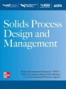 Solids Process Design and Management - Water Environment Federation