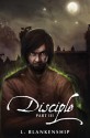 Disciple, Part III - L. Blankenship