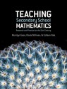 Teaching Secondary School Mathematics: Research and Practice for the 21st Century - Merrilyn Goos, Gloria Stillman, Colleen Vale