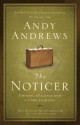 The Noticer: Sometimes, All a Person Needs Is a Little Perspective. - Andy Andrews