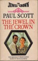 The Jewel in the Crown - Paul Scott