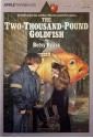 The Two-Thousand-Pound Goldfish - Betsy Byars