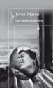 Los enamoramientos (Spanish Edition) - Javier Marías