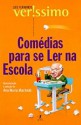 Comédias para se ler na escola - Luis Fernando Verissimo