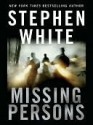 Missing Persons (Alan Gregory, #13) - Stephen White