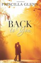 Back to You - Priscilla Glenn