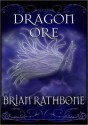 Dragon Ore - Brian Rathbone