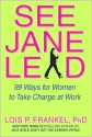 See Jane Lead - Lois P. Frankel