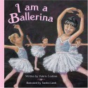 I Am a Ballerina - Valerie Coulman, Sandra Lamb