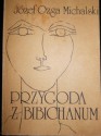 Przygoda z Bibichanum - Józef Ozga-Michalski