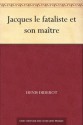 Jacques le fataliste et son maître (French Edition) - Denis Diderot, Jules Assézat