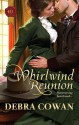 Whirlwind Reunion - Debra Cowan