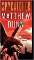 Spycatcher - Matthew Dunn