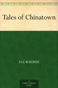 Tales of Chinatown - Sax Rohmer