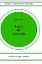 Logic and Lexicon: The Semantics of the Indefinite - Manfred Pinkal