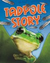 Tadpole Story - Angela Royston