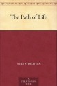 The Path of Life - Stijn Streuvels, Alexander Teixeira de Mattos