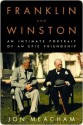 Franklin and Winston: An Intimate Portrait of an Epic Friendship - Jon Meacham