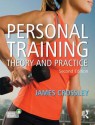 Personal Training: Theory and Practice - James Crossley