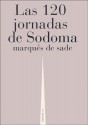 Las 120 Jornadas de Sodoma - Marquis de Sade